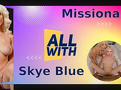 All Missionary With Skye Blue