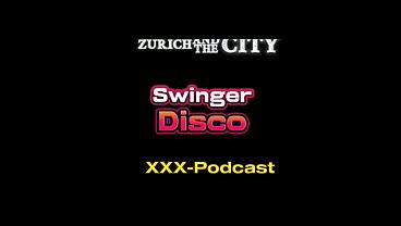 SWISS SWINGER Disco xxx-Podcast